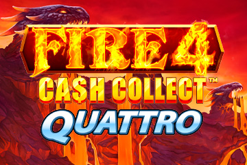 Fire 4: Cash Collect Quattro
